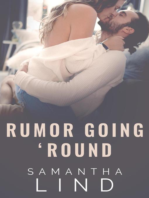 Title details for Rumor Going 'Round by Samantha Lind - Available